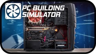 PC Building Simulator - Сборка двух игровых пк #6