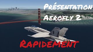 Présentation Aerofly 2 Version Rapide :)