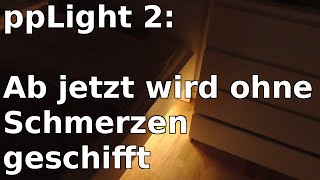 ppLight 2: Ab jetzt wird schmerzfrei geschifft