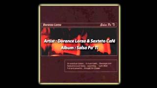 Dorance Lorza & Sexteto Café - El Negro Bembon