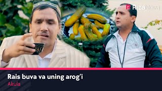 Akula - Rais buva va uning arog'i | Акула - Раис бува ва унинг ароги
