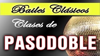 COMO APRENDER A BAILAR PASODOBLE clases de baile Bailes de salón