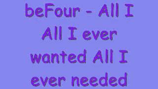 beFour - All I Ever Wanted Lyrics