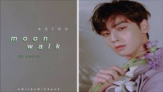 ASTRO - Moonwalk [3D audio]