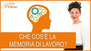 Cos’è la memoria di lavoro e come puoi allenarla