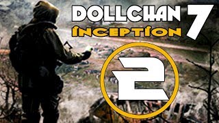 А ЧТО ТУТ НОВОГО?! ► Dollchan 7: Inception №2