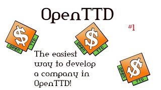 The easiest way to develop a company in OpenTTD!Простейший способ развить компанию в OpenTTD!;)