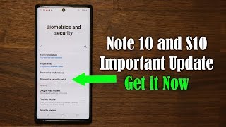Galaxy Note 10 Plus & S10 - New Important Update Adds Fingerprint Patch - Grab it Now