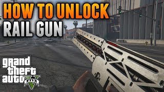 How to get/unlock the Railgun in Gta 5 Online!!!!!! **After Patch 1.40**