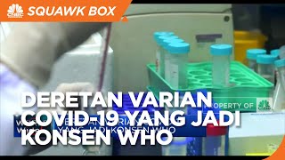 Deretan Varian Covid-19 yang Jadi Konsen WHO