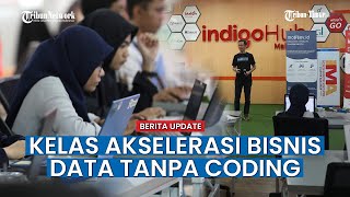 Kelas Akselerasi Bisnis dengan Ilmu Data Tanpa Coding di IndigoHub Makassar