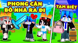 PHONG CẬN BỊ SAMMY ĐÁNH NÊN BỎ NHÀ RA ĐI TRONG MINECRAFT
