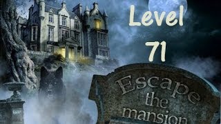 Escape The Mansion Walkthrough Cheat Tutorial Level 71