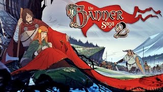 Обзор The Banner Saga 2 | Первый взгляд