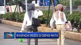 Waspada! Resesi di Depan Mata