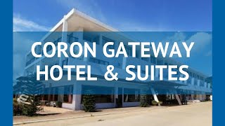 CORON GATEWAY HOTEL & SUITES 4* Палаван обзор – КОРОН ГЭТВЕЙ ХОТЕЛ ЭНД СУИТЕС 4* Палаван видео обзор