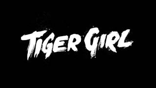 TIGER GIRL - BÄM