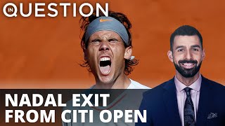 Nadal ousted in shocking exit from Citi Open
