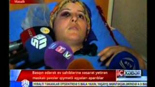 Masallıda maskalılar evə basqın edib