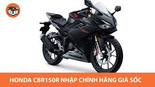 Honda CBR150R chính hãng ra mắt, GIÁ SỐC, đe dọa vị thế Yamaha R15