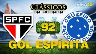 SÃO PAULO x CRUZEIRO - Clássicos da Rodada #92 FIFA 15 - Brasileirão Série A 2015 19/07