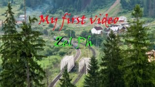 My first video 2017 / Природа Карпат / ZelPh