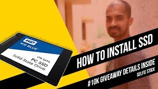 How to install SSD on Desktop - in Tamil - #10kgiveaway closed (winner announced)