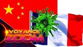 LE VIRUS CHINOIS ARRIVE EN FRANCE - ZOOM VOYANCE