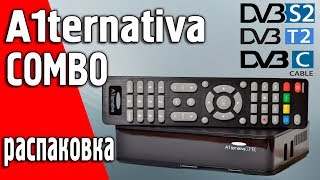 Распаковка A1ternativa Combo DVB-S/S2, T/T2, С два тюнера в одном ресивере на ALI 3526 Uclan/U2C