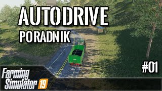 [MOD] Farming Simulator 19 - AutroDrive - tworzenie tras, przejazd z punktu A -B - poradnik cz.1