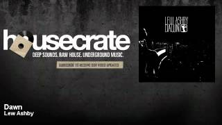 Lew Ashby - Dawn - HouseCrate