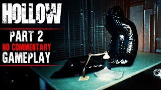 Hollow Gameplay - Part 2 - Walkthrough (No Commentary)