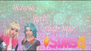 Historia życia sióstr Behr THE SIMS 4
