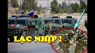 Nga triển khai quân LẠ LÙNG ở biên giới Syria khiến đồng minh BỐI RỐI
