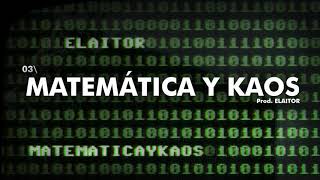 03 - ELAITOR - MATEMÁTICA Y KAOS (PROD. ELAITOR) [MATEMÁTICA Y KAOS EP]