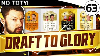 NO TOTY PLAYERS!! - FUT DRAFT TO GLORY #63 - FIFA 16 Ultimate Team