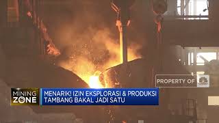 Menarik! Izin Eksplorasi & Produksi Tambang Bakal Jadi Satu