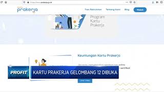 Kartu Prakerja Gelombang 12 Resmi Dibuka