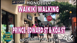 Waikiki Walking Prince Edward St and Koa Ave 11/29/2018