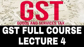 GST Course : LECTURE 4 | GST Practitioner | MB Techno (Hindi)
