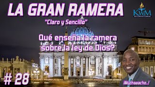 28. Qué enseña la ramera sobre la ley de Dios? - SERIE: LA GRAN RAMERA CLARO Y SENCILLO