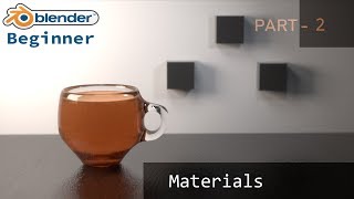 Blender 2.8 Beginner PART - 2 ( Materials and some shaders )