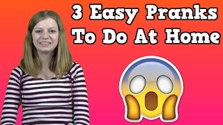3 Easy Pranks To Do At Home | Katherine Schroeder | OMMyGoshTV