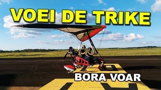 VOEI DE TRIKE - BORA VOAR!!!! EVERTRIPS!
