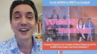 "Comment prospecter sur Facebook comme un vrai pro du MLM"