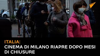 Italia: cinema di Milano riapre dopo mesi di chiusure