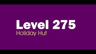 Candy Crush Saga level 275 Help,Tips,Tricks and Cheats