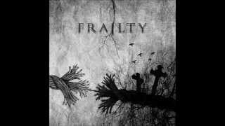 Frailty - Black Phoenix
