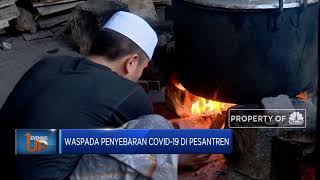 Waspada Penyebaran Covid-19 Di Pesantren