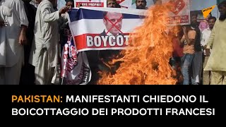 Pakistan: manifestanti chiedono il boicottaggio dei prodotti francesi